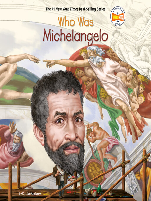 Title details for Who Was Michelangelo? by Kirsten Anderson - Available
